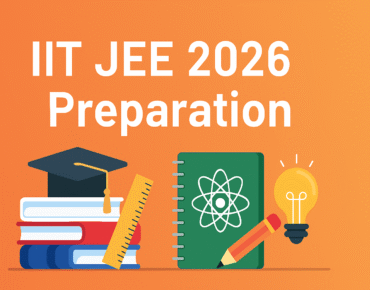 IIT JEE 2026 Preparation Guide for Students
